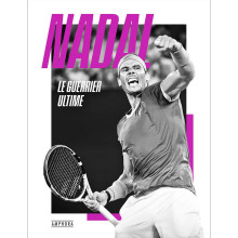 LIVRE TENNIS NADAL LE GUERRIER ULTIME NOUVELLE EDITION
